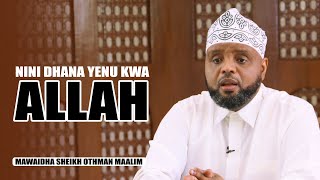 Sheikh Othman Maalim quotNINI DHANA YENU KWA ALLAHquot [upl. by Ryhpez]