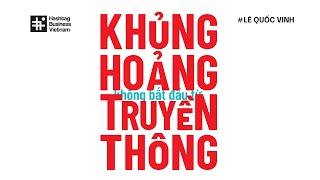 Sách Nói Khủng Hoảng Không Bắt Đầu Từ Truyền Thông  Chương 1  Lê Quốc Vinh [upl. by Lledal]