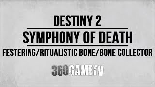 Destiny 2 Festering Bone  Ritualistic Bone  Bone Collector Locations Symphony of Death Quest Guide [upl. by Magen]