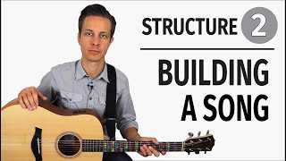 Song Structure  Building a Song [upl. by Seve]