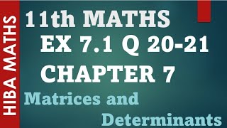 11th maths chapter 7 exercise 71 question 20  21 matrices and determinants tn syllabus [upl. by Enimisaj]