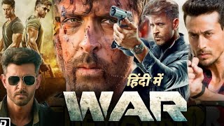 War Full Movie Hindi  Hrithik Roshan  Tiger Shroff  Vaani Kapoor  Review amp Story [upl. by Meggy103]