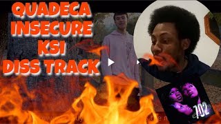 Quadeca  Insecure KSI Diss Track Official Video “Reaction” [upl. by Ennoval]