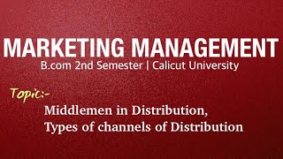 Middlemen in distribution  types of channels of distribution  marketing Management [upl. by Travis920]