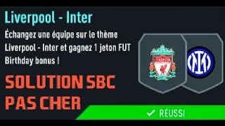 FIFA 22  SOLUTION SBC AFFICHES UEFA LIVERPOOL  INTER MILAN PAS CHER FACILE ET RAPIDE DCE [upl. by Syxela942]