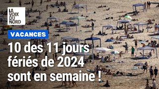 Vacances 2024  voici comment optimiser votre prise de congés si vous êtes en France [upl. by Edyaj]