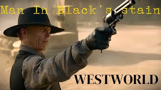 Westworld  Man In Blacks stain [upl. by Oric]