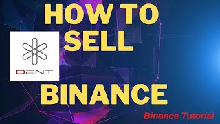 How to withdraw Dent on Binance The easiest way to Sell your Cryptocurrencie Dent [upl. by Nonac]