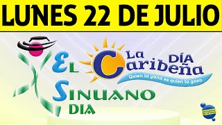 Resultados CARIBEÑA y SINUANO DIA del Lunes 22 de Julio de 2024 CHANCE 😱💰🚨🔥🍀 [upl. by Armalda]