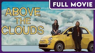 Above the Clouds FULL MOVIE  Comedy Coming of Age Road Trip [upl. by Assillim]