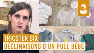 Apprenez à tricotez 6 déclinaisons dun pull bébé avec Marjorie Borrego sur Artesanecom [upl. by Ybocaj57]