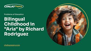 Bilingual Childhood in quotAriaquot by Richard Rodriguez  Essay Example [upl. by Ymma]