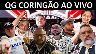 QG CORINGÃO tudo sobre a partida do Corinthians pela Sula e a decisão de Sábado pela Copa do BR [upl. by Bathesda]