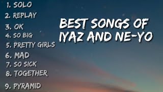 Best songs of Iyaz and NeYo lyrics videomusic lyrics trending [upl. by Jeanine204]