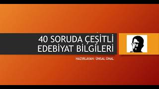 40 SORUDA ÇEŞİTLİ EDEBİYAT BİLGİLERİ  1 YURT DIŞI ÖĞRETMENLİKEKYS [upl. by Gregoor]