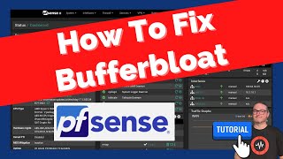 How To Fix Bufferbloat in pfSense For Better Network Performance [upl. by Kenweigh]