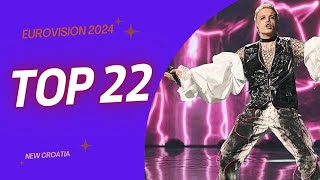 TOP 22 Eurovision 2024 new [upl. by Nylahs]