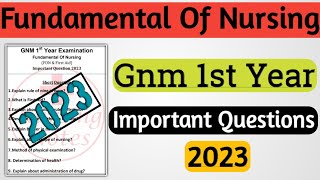 GNM 1st Year Fundamental Of Nursing Important Questions 2023  Fundamental Of Nursing Exam Paper [upl. by Aiz263]