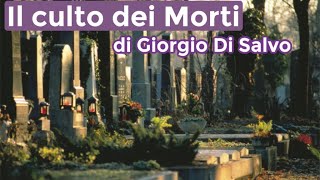 IL Culto dei Morti di Giorgio Di Salvo [upl. by Andriette]