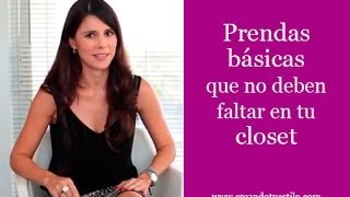 Prendas básicas que no deben faltar en tu closet  Wardrobe Essentials [upl. by Herodias]