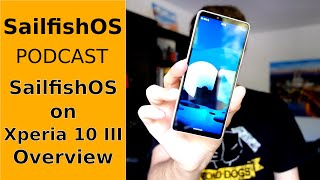 SailfishOS on the Xperia 10 III  Quick Overview [upl. by Neille]