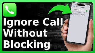 How To Ignore Calls Without Blocking [upl. by Elfreda13]