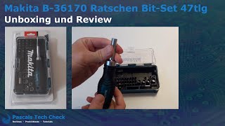 Makita B36170 Ratschen  BitSet 47teilig  Unboxing und Review  Was taugt das Set [upl. by Stern453]