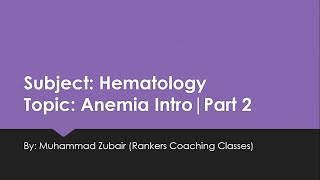 Anemia Intro  Part 2  Classification of Anemia amp BM examination [upl. by Gunn747]