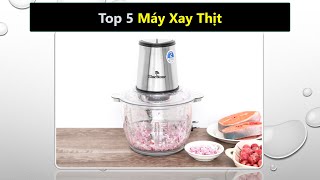 Top 5 máy xay thịt loại nào tốt nhất hiện nay [upl. by Christiansen]