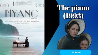 The Piano 1993 Resumen y Análisis de una Obra Maestra del Cine [upl. by Edmund]