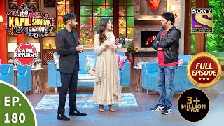 The Kapil Sharma Show New Season  EP 180  21st Aug 2021  Full Episode [upl. by Zehe523]