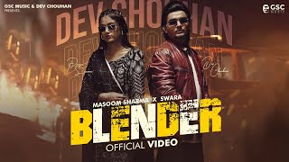 Blender Full Video  Masoom Sharma  Dev Chouhan Pooja Saxena  New Haryanvi Songs Haryanavi 2024 [upl. by Cathlene]