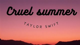 CRUEL SUMMER LYRICS  TAYLOR SWIFT [upl. by Glenn]