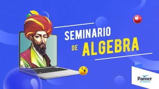 PAMER ACADEMIAS SEMINARIO PUCP  ÁLGEBRA [upl. by Nimoynib]