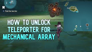 Unlocking the REAL Teleporter to Mechanical Array Boss  Genshin Impact Inazuma [upl. by Annaesor]