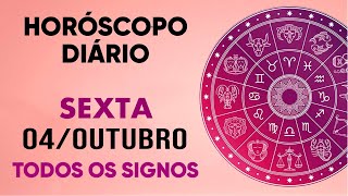 HORÓSCOPO DO DIA  SEXTA DIA 041024  PREVISÕES PARA TODOS OS SIGNOS [upl. by Dud]