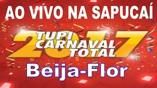 BEIJAFLOR 2017  Samba Enredo ao vivo na Sapucaí [upl. by Airrotal]