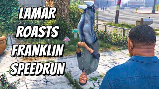 Lamar Roasts Franklin But Its A Speedrun [upl. by Marlon]