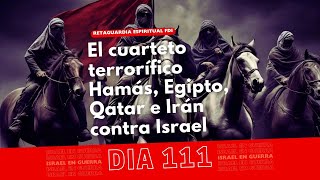 El cuarteto terrorífico Hamás Egipto Qatar e Irán contra Israel [upl. by Uol]