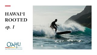 Surfing Like Ancients Hawai‘i Rooted [upl. by Colfin]