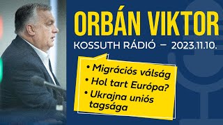 Orbán Viktor a Kossuth Rádióban 2023 november 10 [upl. by Shandy]