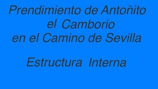 Prendimiento de Antonito el Camborio en el camino de Sevilla  Estructura Interna [upl. by Nylhtak]