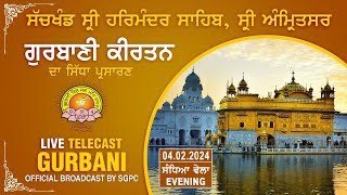 Official SGPC LIVE  Gurbani Kirtan  Sachkhand Sri Harmandir Sahib Sri Amritsar  04022024 [upl. by Vogele]