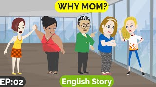 ❤️Why Mom Part 2  Animated stories  English Story  English Conversation  Window English [upl. by Cimah]