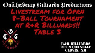 RampR Open 8Ball LivestreamTable 3 [upl. by Syxela]