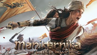 ManikarnikaTheQueenofJhansi2019Hindi1080p [upl. by Akcirret]