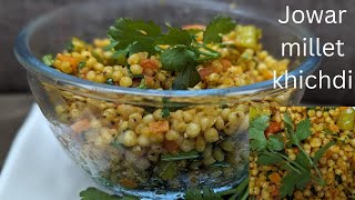 Jowar Khichdi Recipe  जवार उपमा खिचड़ी  Weight Loss Sorghum Millet Recipes  જુવારની ખીચડી [upl. by Eniak]