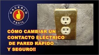 Cómo Cambiar Un Contacto eléctrico De Pared Fácil y Seguro  Hacerlo Fácil [upl. by Llorrad]