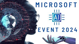 Microsofts AI Event May 20th Highlights [upl. by Ferullo891]