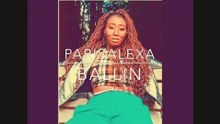 ParisalexaBallinlyric video [upl. by Samantha]